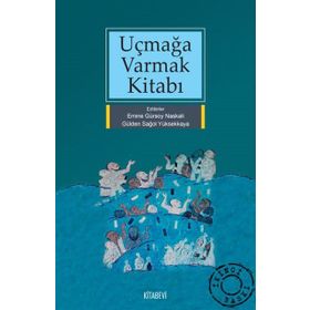 UÇMAĞA VARMAK KİTABI - KOLEKTIF