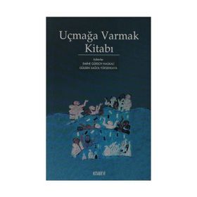 UÇMAĞA VARMAK KİTABI - KOLEKTIF