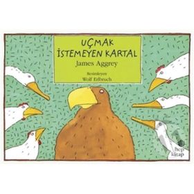Uçmak İstemeyen Kartal - James Aggrey