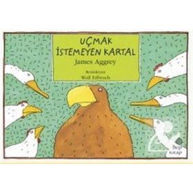 Uçmak İstemeyen Kartal - James Aggrey