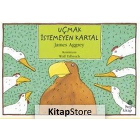 Uçmak İstemeyen Kartal - James Aggrey