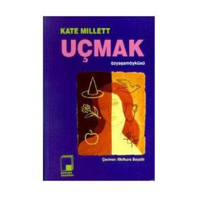 UÇMAK - KATE MILLETT