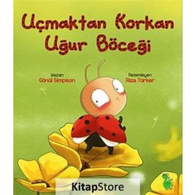Uçmaktan Korkan Uğur Böceği - Gönül Simpson