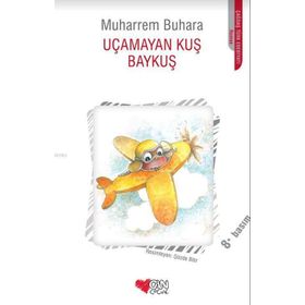 UÇMAYAN KUŞ BAYKUŞ - MUHARREM BUHARA