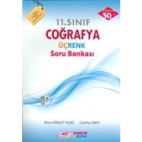 Üçrenk 11. Sınıf Coğrafya Soru Bankası / Cumhur Abay / Esen Yayıncılık -