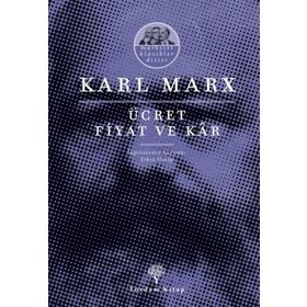 ÜCRET FIYAT VE KÂR - KARL MARX