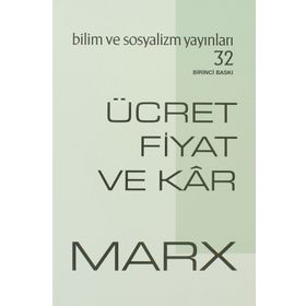 ÜCRET FIYAT VE KÂR - KARL MARX
