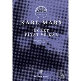 ÜCRET FIYAT VE KÂR - KARL MARX