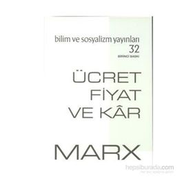 ÜCRET FIYAT VE KÂR - KARL MARX