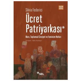 Ücret Patriyarkası - Silvia Federici