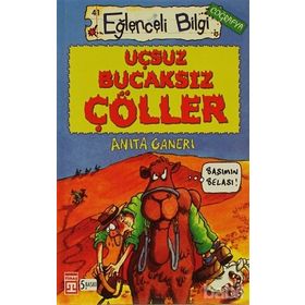 UÇSUZ BUCAKSIZ ÇÖLLER - ANITA GANERI