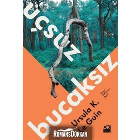 Uçsuz Bucaksız - ursula kroeber le guin