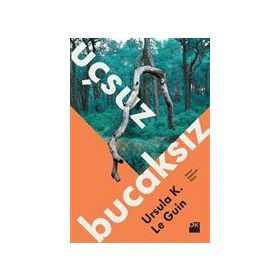 Uçsuz Bucaksız - ursula kroeber le guin