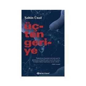 Üçten Geriye - Şahin Ünal