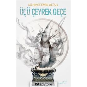 Üçü Çeyrek Geçe - Mehmet Emin Altan