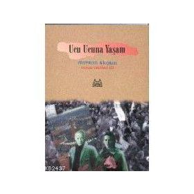 UCU UCUNA YAŞAM - DURSUN AKÇAM