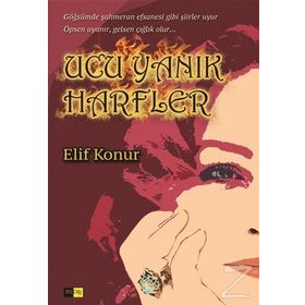 Ucu Yanık Harfler - Elif Konur