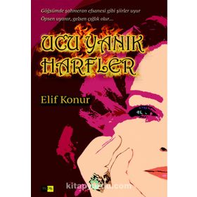 Ucu Yanık Harfler - Elif Konur