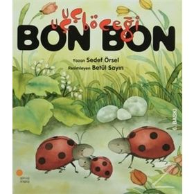 Uçuçböceği Bon Bon - Sedef Örsel