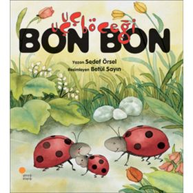 Uçuçböceği Bon Bon - Sedef Örsel
