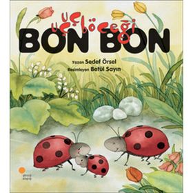 Uçuçböceği Bon Bon - Sedef Örsel