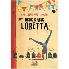 Uçuk Kaçık Loretta - Christine Nöstlinger