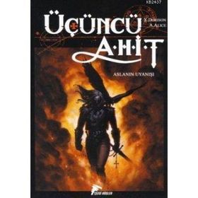 ÜÇÜNCÜ AHIT ASLANIN UYANIŞI - ALEX ALICE;XAVIER DORISON