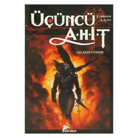 ÜÇÜNCÜ AHIT ASLANIN UYANIŞI - ALEX ALICE;XAVIER DORISON