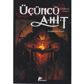 ÜÇÜNCÜ AHIT KARGANIN GÜCÜ - ALEX ALICE;XAVIER DORISON