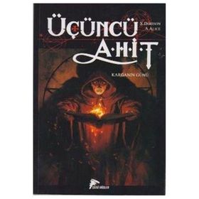 ÜÇÜNCÜ AHIT KARGANIN GÜCÜ - ALEX ALICE;XAVIER DORISON