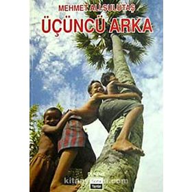 ÜÇÜNCÜ ARKA - MEHMET ALI SULUTAŞ