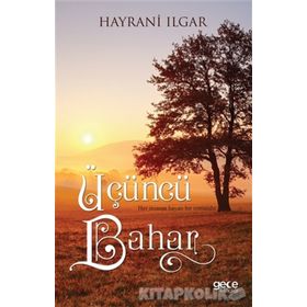Üçüncü Bahar - Hayrani Ilgar