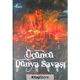 ÜÇÜNCÜ DÜNYA SAVAŞI - BURAK TURNA