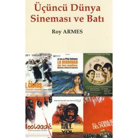ÜÇÜNCÜ DÜNYA SİNEMASI VE BATI - ROY ARMES