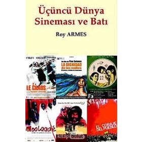 ÜÇÜNCÜ DÜNYA SİNEMASI VE BATI - ROY ARMES