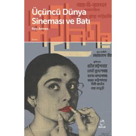 ÜÇÜNCÜ DÜNYA SİNEMASI VE BATI - ROY ARMES