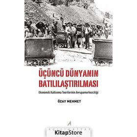 Üçüncü Dünyanın Batılılaştırılması - Özay Mehmet