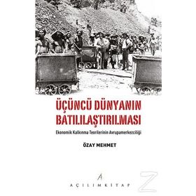 Üçüncü Dünyanın Batılılaştırılması - Özay Mehmet