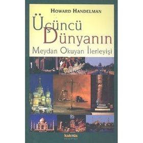 ÜÇÜNCÜ DÜNYANIN MEYDAN OKUYAN İLERLEYİŞİ - HOWARD HANDELMAN