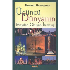 ÜÇÜNCÜ DÜNYANIN MEYDAN OKUYAN İLERLEYİŞİ - HOWARD HANDELMAN
