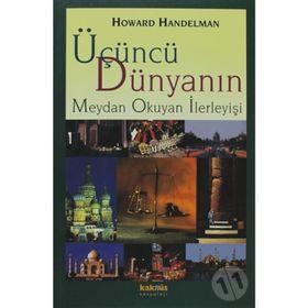 ÜÇÜNCÜ DÜNYANIN MEYDAN OKUYAN İLERLEYİŞİ - HOWARD HANDELMAN