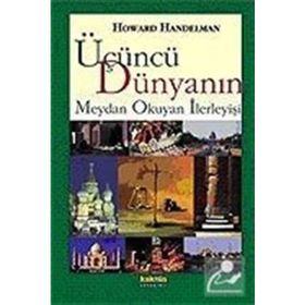 ÜÇÜNCÜ DÜNYANIN MEYDAN OKUYAN İLERLEYİŞİ - HOWARD HANDELMAN