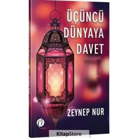 Üçüncü Dünyaya Davet - Zeynep Nur