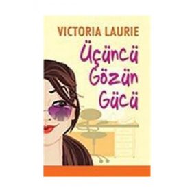 Üçüncü Gözün Gücü - Victoria Laurie