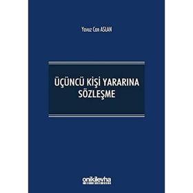 Üçüncü Kişi Yararına Sözleşme - Yavuz Can Aslan