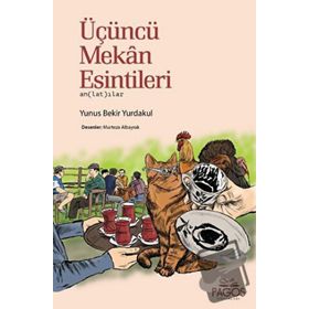 Üçüncü Mekan Esintileri - Yunus Bekir Yurdakul