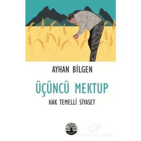 Üçüncü Mektup - Ayhan Bilgen