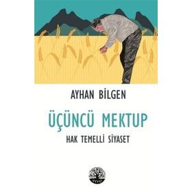 Üçüncü Mektup - Hak Temelli Siyaset - Vivo Yayınevi