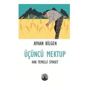 Üçüncü Mektup - Hak Temelli Siyaset - Vivo Yayınevi