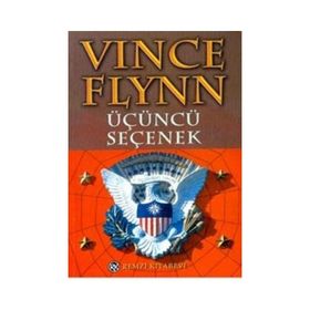 ÜÇÜNCÜ SEÇENEK - VINCE FLYNN